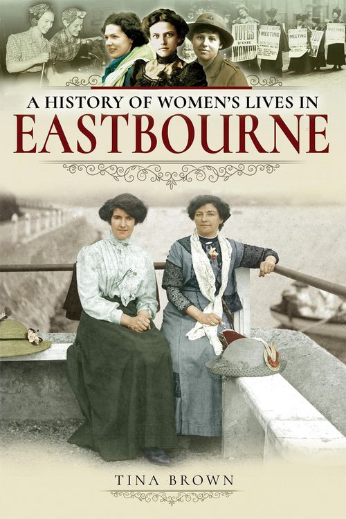 Produktbild: A History of Women's Lives in Eastbourne