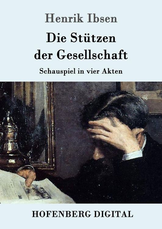 Produktbild: Die St&uuml;tzen der Gesellschaft