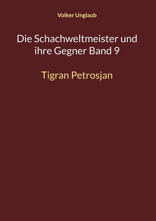 Produktbild: Die Schachweltmeister und ihre Gegner Band 9