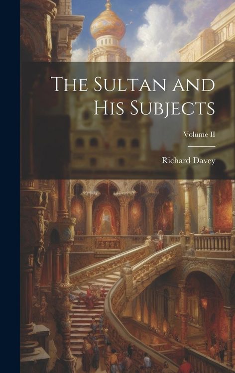 Produktbild: The Sultan and His Subjects; Volume II