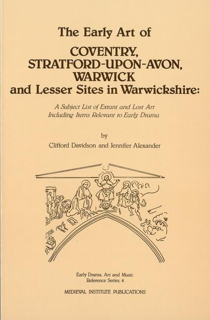Produktbild: The Early Art of Coventry, Stratford-upon-Avon, Warwick, and Lesser Sites in Warwickshire