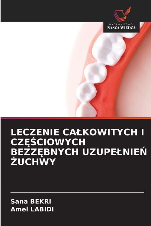 Produktbild: LECZENIE CA&iquest;KOWITYCH I CZ&iquest;&iquest;CIOWYCH BEZZ&iquest;BNYCH UZUPE&iquest;NIE&iquest; &iquest;UCHWY