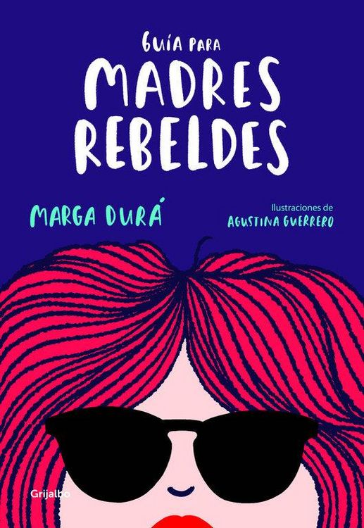 Produktbild: Gu&iacute;a Para Madres Rebeldes / A Guide for Rebellious Mothers