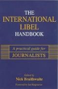 Produktbild: International Libel Handbook: A Practical Guide for Journalists