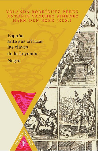 Produktbild: Espa&ntilde;a ante sus cr&iacute;ticos: las claves de la Leyenda Negra.