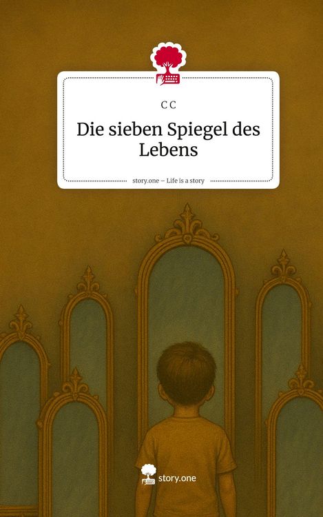 Produktbild: Die sieben Spiegel des Lebens. Life is a Story - story.one