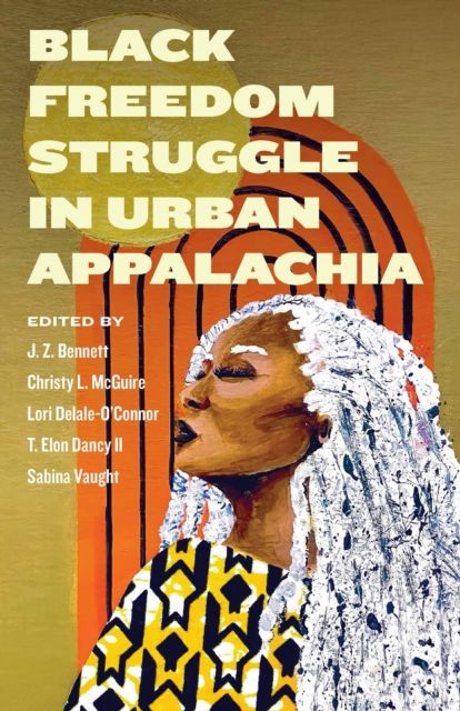 Produktbild: Black Freedom Struggle in Urban Appalachia
