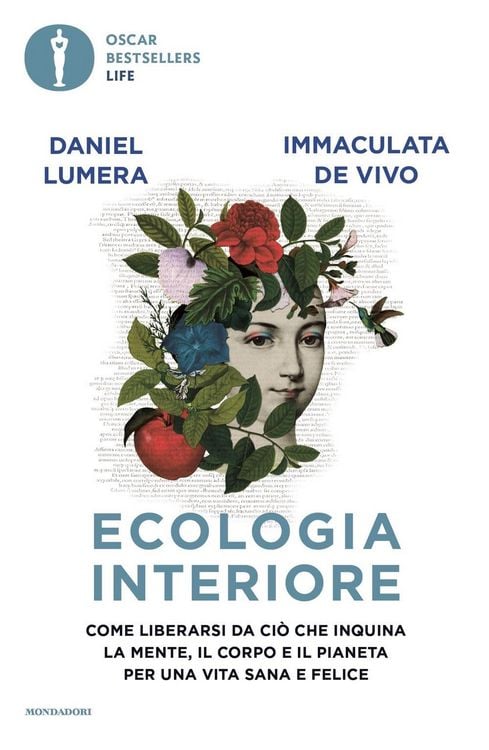 Produktbild: Ecologia interiore. Come liberarsi da ciò che inquina la mente, il corpo e il pianeta per una vita sana e felice