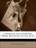 Produktbild: L'Intrigue Aux Fen Tres: Op Ra Bouffon En Un Acte