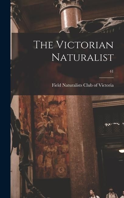 Produktbild: The Victorian Naturalist; 41