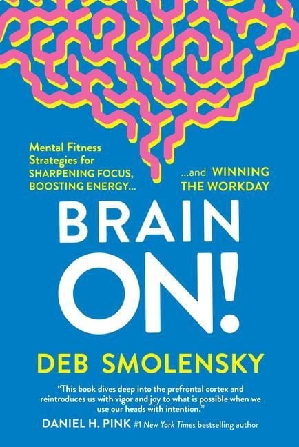 Produktbild: Brain On!: Mental Fitness Strategies for Sharpening Focus, Boosting Energy, and Winning the Workday