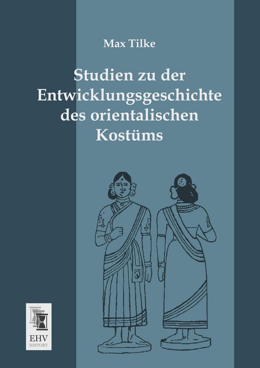 Produktbild: Studien zu der Entwicklungsgeschichte des orientalischen Kost&uuml;ms