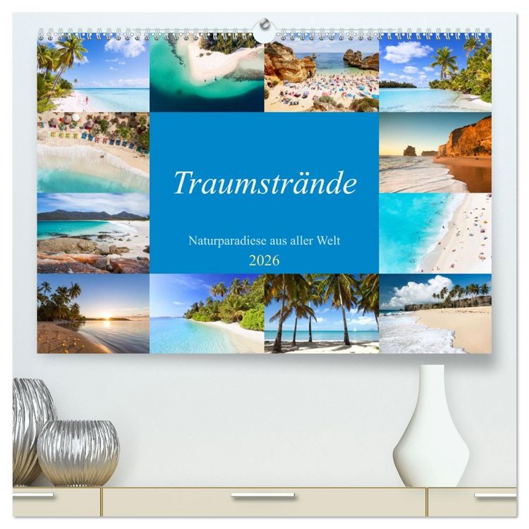 Produktbild: Traumstr&auml;nde - Naturparadiese aus aller Welt (hochwertiger Premium Wandkalender 2026 DIN A2 quer), Kunstdruck in Hochglanz