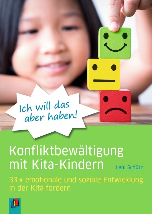 Produktbild: "Ich will das aber haben!" &ndash; Konfliktbew&auml;ltigung mit Kita-Kindern