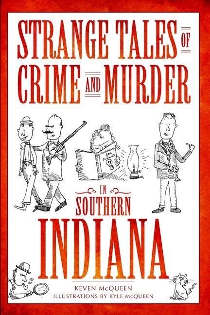 Produktbild: Strange Tales of Crime and Murder in Southern Indiana