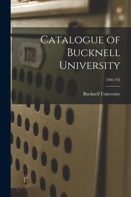 Produktbild: Catalogue of Bucknell University; 1901/02