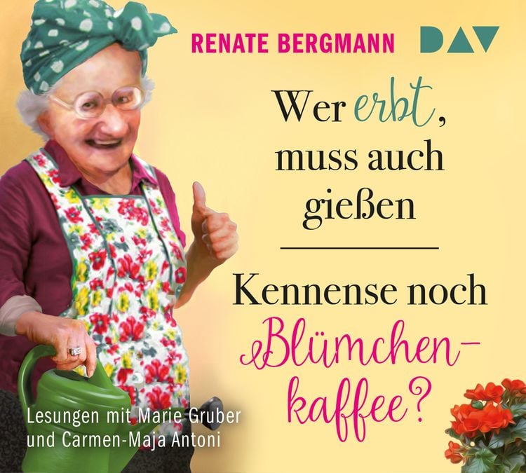 Produktbild: Wer erbt, muss auch gie&szlig;en / Kennense noch Bl&uuml;mchenkaffee?