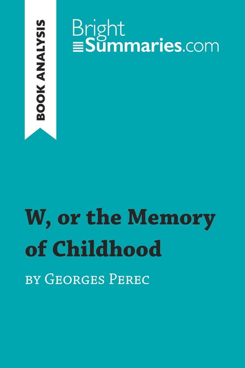 Produktbild: W, or the Memory of Childhood by Georges Perec (Book Analysis)