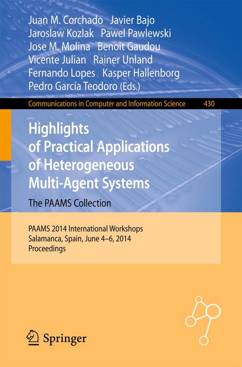 Produktbild: Highlights of Practical Applications of Heterogeneous Multi-Agent Systems - The PAAMS Collection