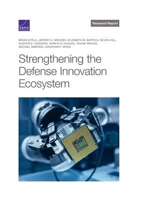 Produktbild: Strengthening the Defense Innovation Ecosystem
