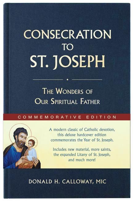 Produktbild: Consecration to St. Joseph: Year of St. Joseph Commemorative Edition: The Wonders of Our Spiritual Father