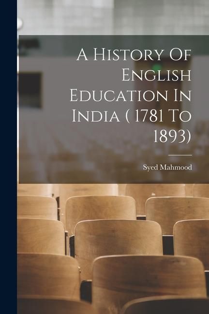Produktbild: A History Of English Education In India ( 1781 To 1893)