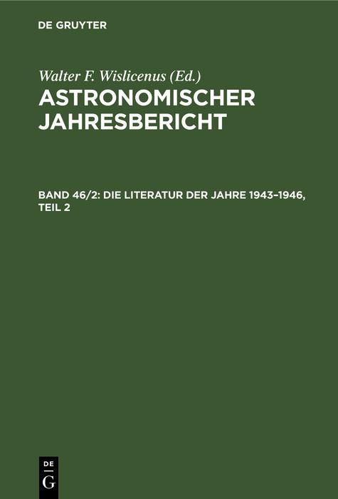 Produktbild: Die Literatur der Jahre 1943-1946, Teil 2