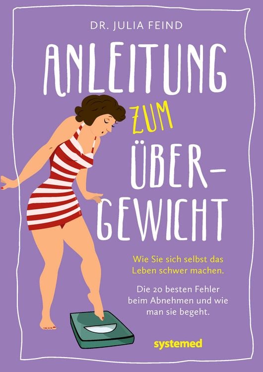Produktbild: Anleitung zum &Uuml;bergewicht