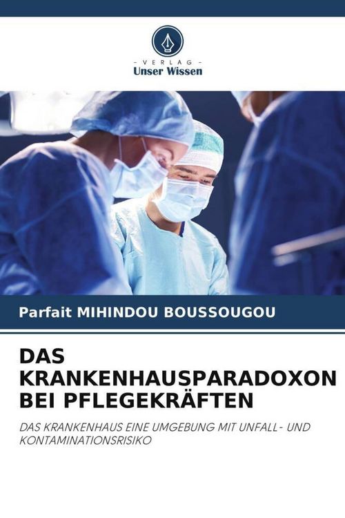 Produktbild: Das Krankenhausparadoxon bei Pflegekr&auml;ften