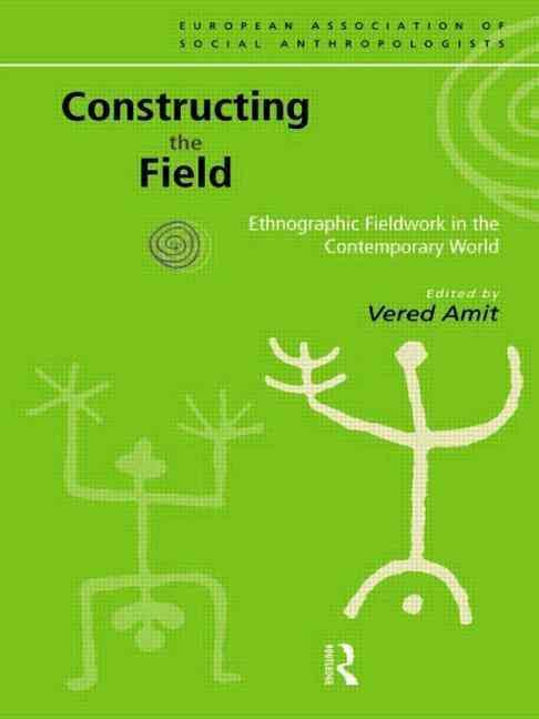 Produktbild: Constructing the Field: Ethnographic Fieldwork in the Contemporary World
