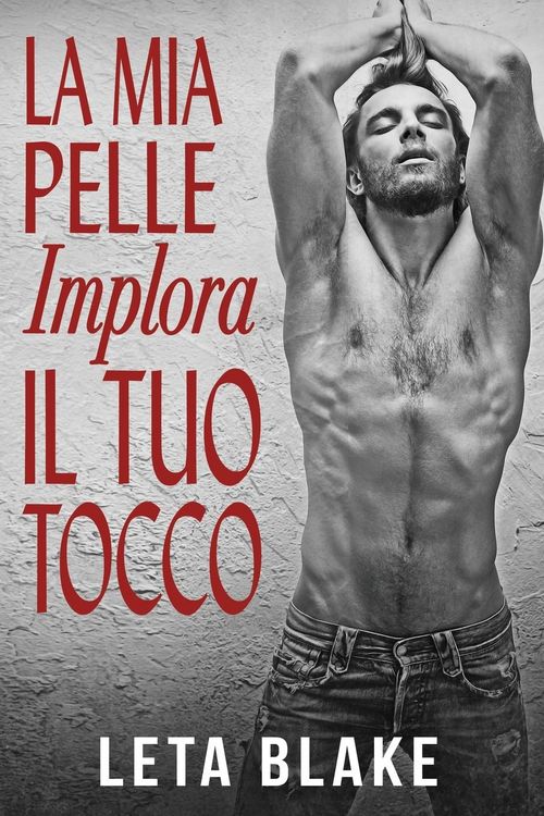 Produktbild: La Mia Pelle Implora il Tuo Tocco