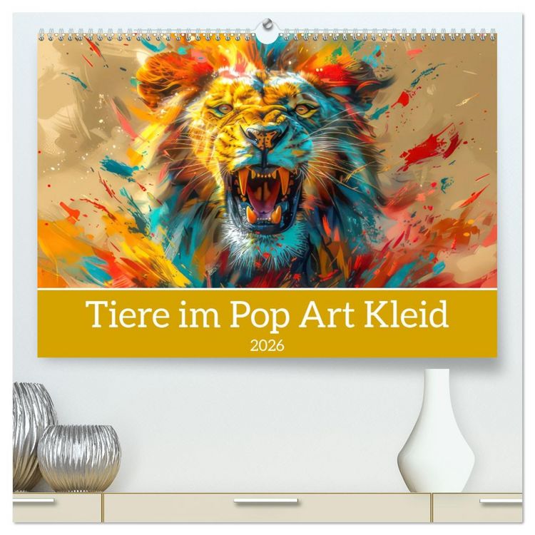 Produktbild: Tiere im Pop Art Kleid (hochwertiger Premium Wandkalender 2026 DIN A2 quer), Kunstdruck in Hochglanz
