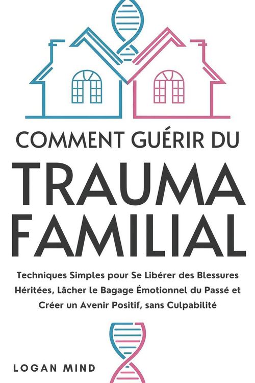 Produktbild: Comment Gu&eacute;rir du Trauma Familial