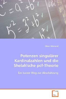 Produktbild: Wienand Oliver: Potenzen singul&auml;rer Kardinalzahlen und dieSh