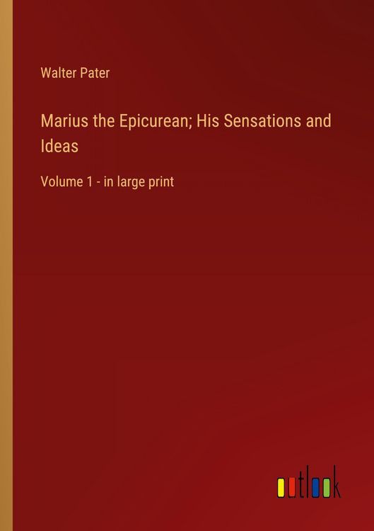Produktbild: Marius the Epicurean; His Sensations and Ideas