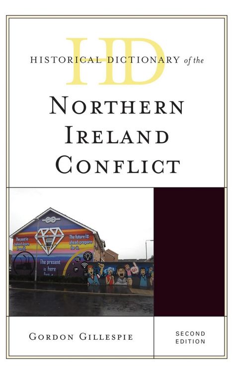 Produktbild: Historical Dictionary of the Northern Ireland Conflict