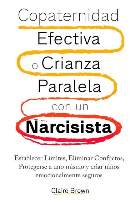 Produktbild: Copaternidad Efectiva o Crianza Paralela con un Narcisista