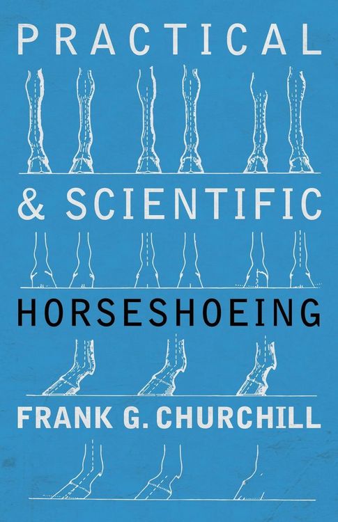 Produktbild: Practical and Scientific Horseshoeing