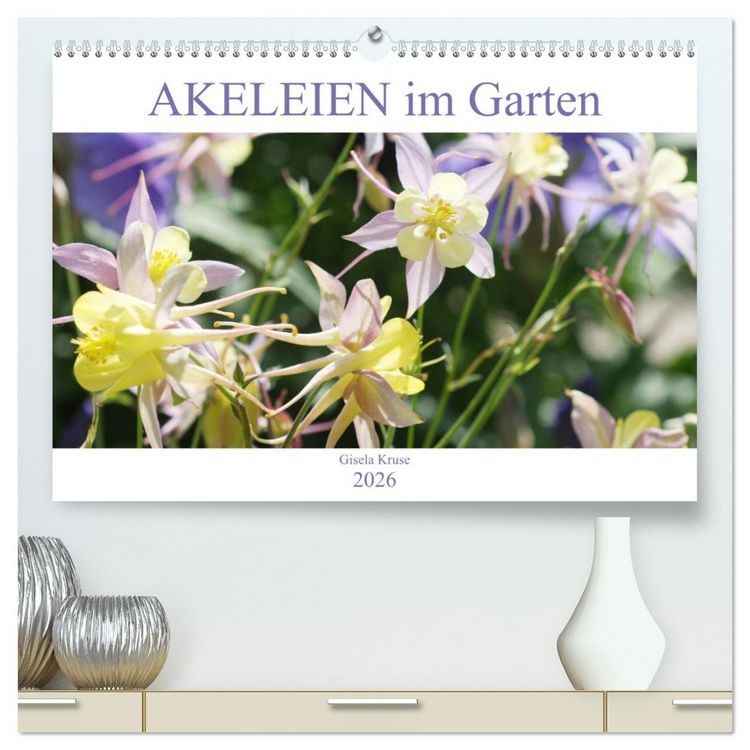 Produktbild: Akeleien im Garten (hochwertiger Premium Wandkalender 2026 DIN A2 quer), Kunstdruck in Hochglanz