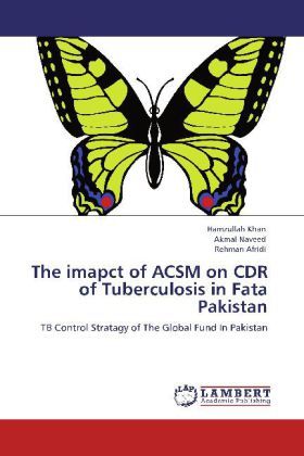 Produktbild: Khan, H: Imapct of ACSM on CDR of Tuberculosis in Fata Pakis