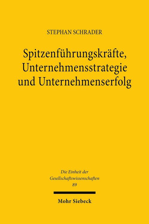 Produktbild: Spitzenf&uuml;hrungskr&auml;fte, Unternehmensstrategie und Unternehmenserfolg