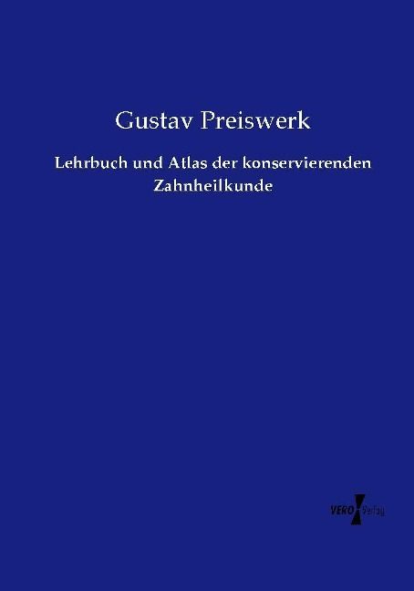 Produktbild: Lehrbuch und Atlas der konservierenden Zahnheilkunde