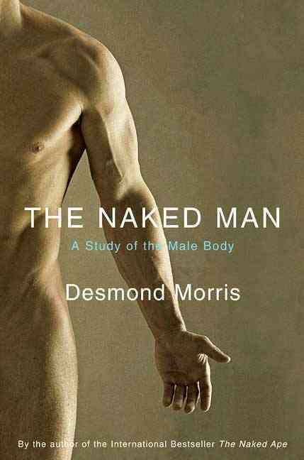 Produktbild: The Naked Man: A Study of the Male Body