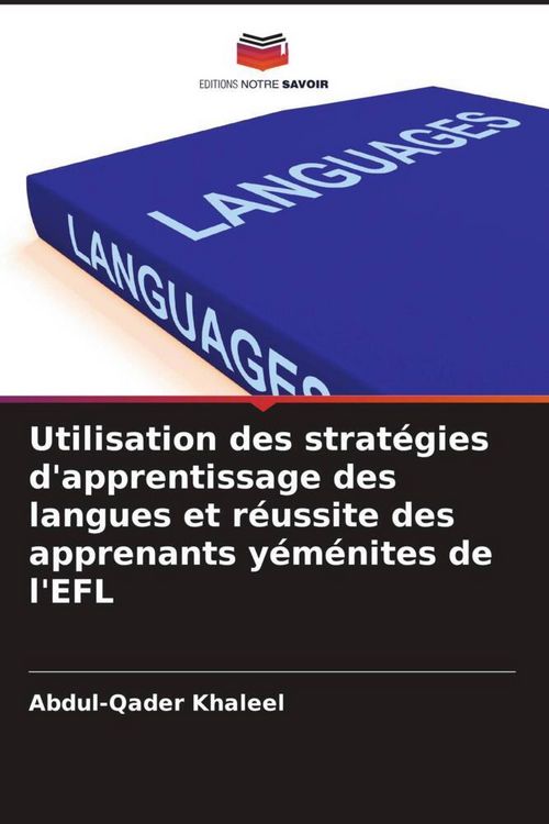 Produktbild: Utilisation des strat&eacute;gies d'apprentissage des langues et r&eacute;ussite des apprenants y&eacute;m&eacute;nites de l'EFL