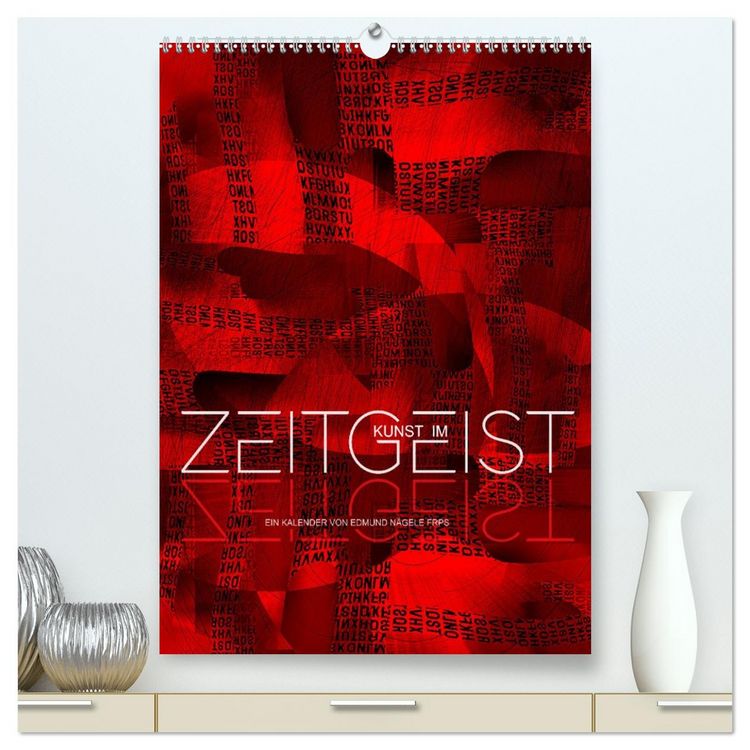 Produktbild: Kunst im Zeitgeist (hochwertiger Premium Wandkalender 2026 DIN A2 hoch), Kunstdruck in Hochglanz