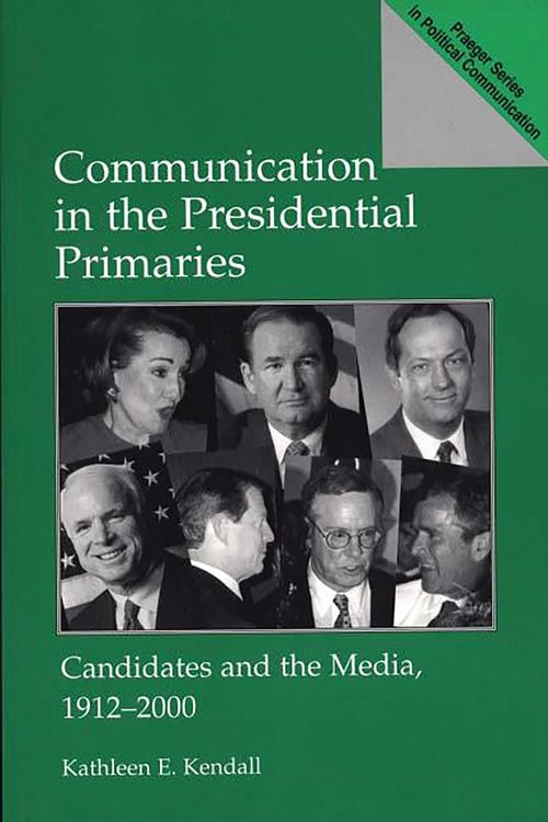 Produktbild: Communication in the Presidential Primaries