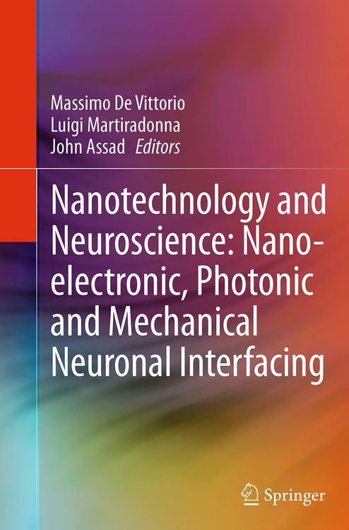Produktbild: Nanotechnology and Neuroscience: Nano-electronic, Photonic and Mechanical Neuronal Interfacing