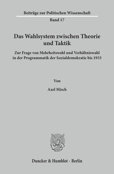 Produktbild: Das Wahlsystem zwischen Theorie und Taktik.
