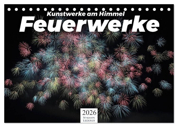 Produktbild: Feuerwerke - Kunstwerke am Himmel (Tischkalender 2026 DIN A5 quer), CALVENDO Monatskalender