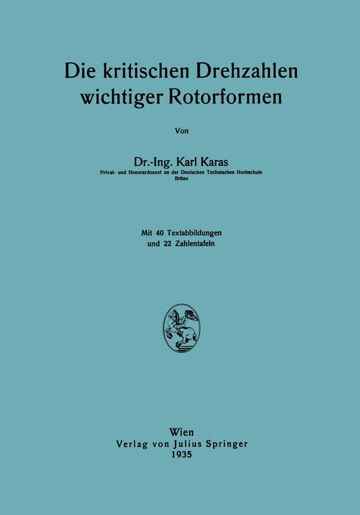 Produktbild: Die kritischen Drehzahlen wichtiger Rotorformen